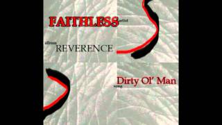 Faithless-Dirty Ol&#39;Man