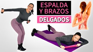 BRAZOS Y ESPALDA DELGADOS | Adelgaza ROLLITOS RÁPIDO | Rutina Fulminante 7 Ejercicios Tren Superior