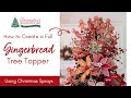 Gingerbread Christmas Tree Topper Tutorial