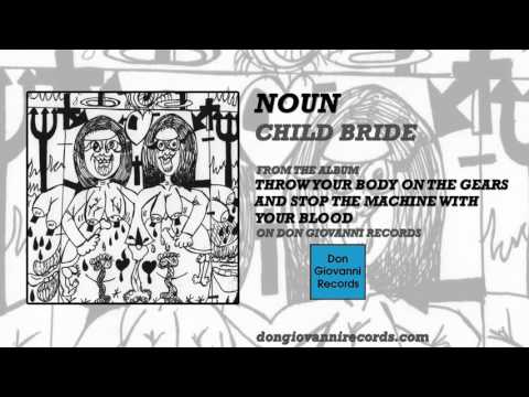 Noun - Child Bride (Official Audio)