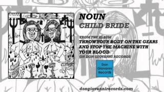 Noun - Child Bride (Official Audio)