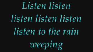 Listen To the Rain - composed by Amy Lee- Lyrics