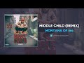 Montana of 300 "Middle Child" (Remix) (AUDIO)
