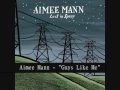 "Guys Like Me" - Aimee Mann