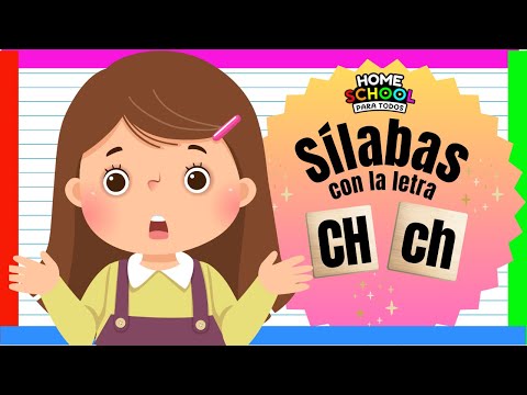 Sílabas CHA CHE CHI CHO CHU - Letra CH - Ejercicios | Educación para Niños | Homeschool Para Todos