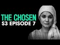 The CHOSEN Season 3 Episode 7: My Reaction/Review