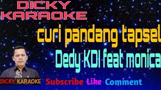 Download lagu karaoke Tapsel curi curi pandang dedi kdi feat monica barbie kn 7000 mp3