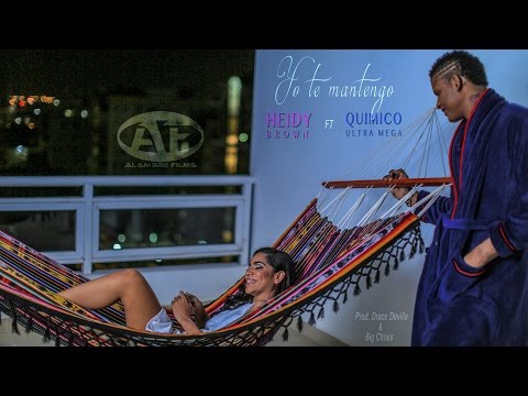 Heidy Brown Ft Quimico Ultra Mega Yo Te Mantego Video Oficial By AlambreFilms
