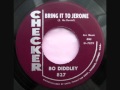 Bo Diddley Bring it to Jerome (Original 1955)