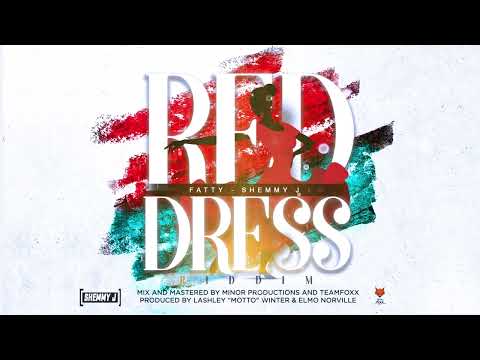 Shemmy J - Fatty (Red Dress Riddim) | 2022 Dennery-Afrobeats