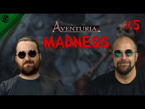 Aventuria Madness #5 - Wald ohne Wiederkehr II