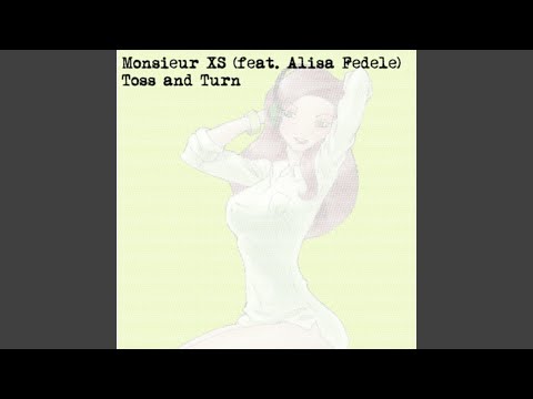 Toss and Turn (feat. Alisa Fedele)