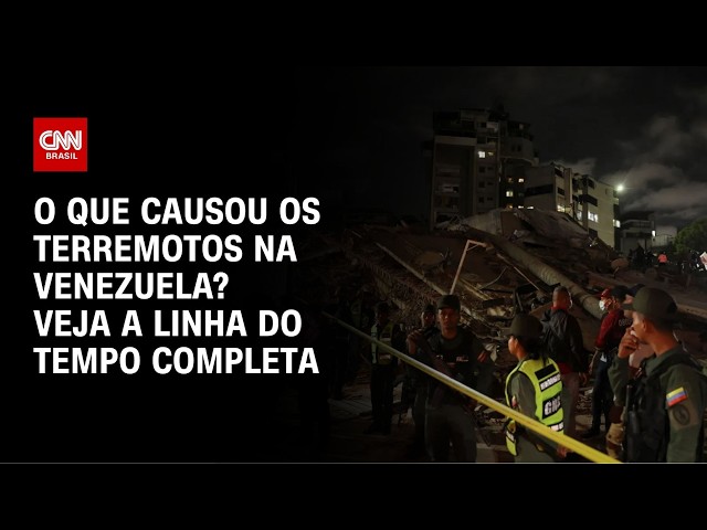 Terremoto na Venezuela: linha do tempo dos tremores e dos estragos | CNN BRASIL