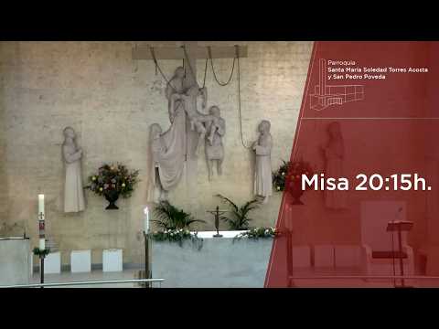 HOMILÍA Santa Misa 20:15H. Martes 12 de Mayo  de 2026