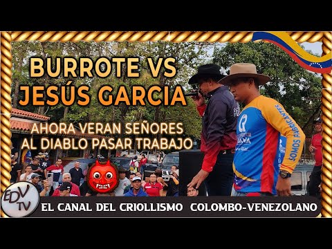 Antonio "BURROTE" Gonzalez VS Jesus Garcia / Contrapunteo Llanero #músicallanera #lomejordelllano