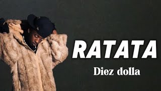 Download lagu Diez dola - Ratata (Lyrics) mp3