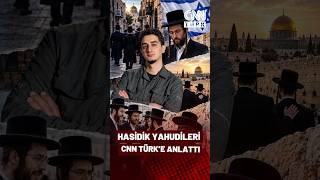 Ruhi Çenet Hasidilerin Kapalı Dünyasını CNN TÜRK'e Anlattı! 48 Saatte 