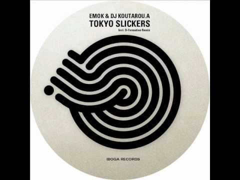 Emok & DJ Koutarou A - Tokyo Slickers (D-Formation Remix) - Iboga Records
