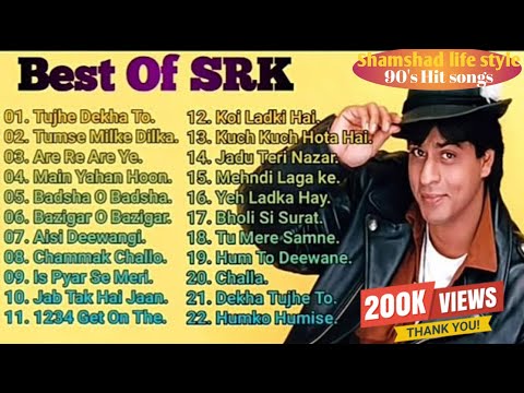 Best Of Shahrukh Khan - Dilwale Dulhania Le Jayenge - SRK Famous Songs 90s