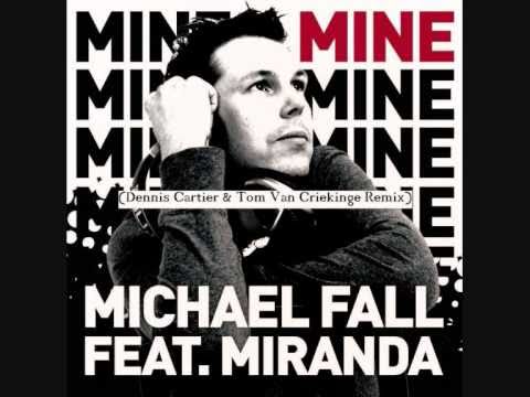 Michael Fall Feat Miranda (Dennis Cartier & Tom Van Criekinge Remix)