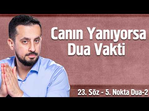 Canın Yanıyorsa Dua Vakti - 23. Söz 5. Nokta - 2 - Yağmur Duası @Mehmedyildiz