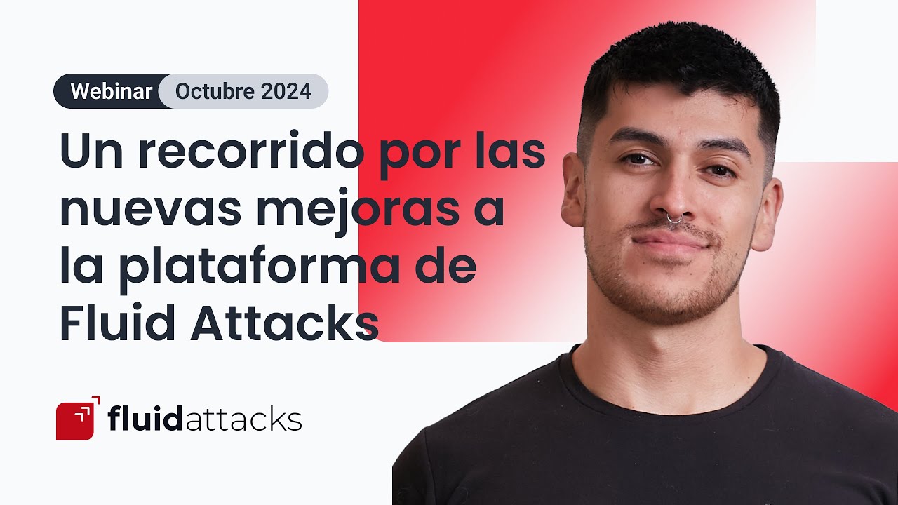 Un recorrido por las nuevas mejoras a la plataforma de Fluid Attacks | Octubre 2024