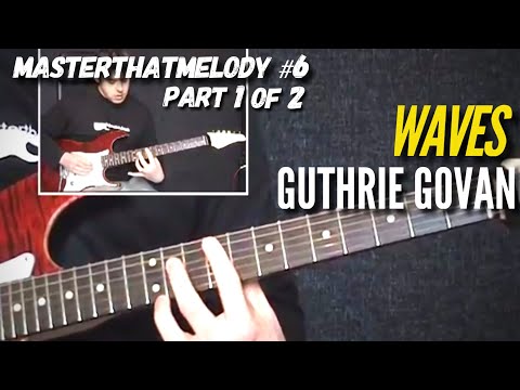 How to REALLY play Waves by Guthrie Govan (part 1 of 2) - Guitar Lesson w/TAB - MasterThatMelody! 06