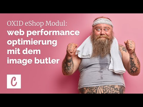 OXID eShop - Web Performance Optimierung mit dem Image Butler