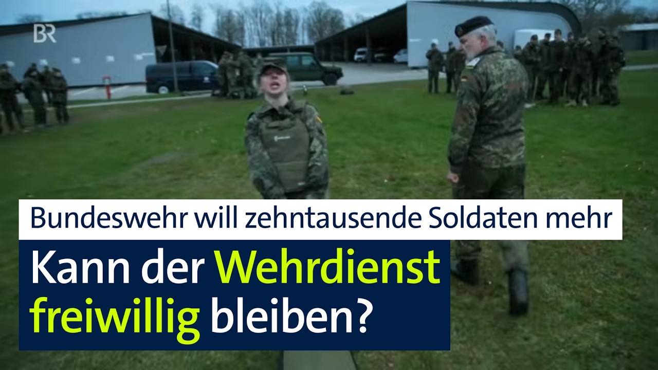 Wehrdienst: Zwischen Freiwilligkeit und erhofftem Aufwuchs bei der Bundeswehr | Kontrovers | BR24