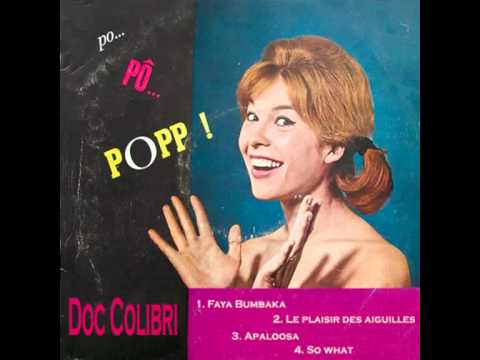 Doc Colibri (Ruby My Dear) - So What