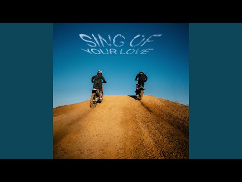 Sing Of Your Love