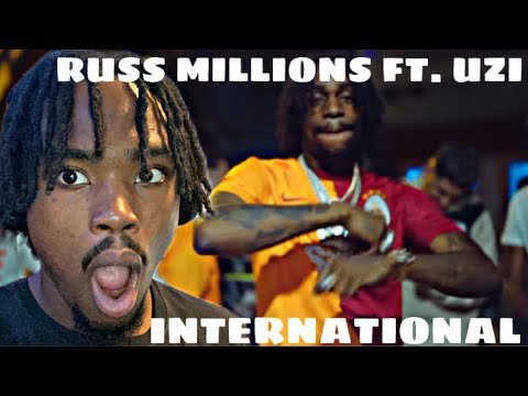 RUSS MILLIONS FT. UZI “INTERNATIONAL” REACTION