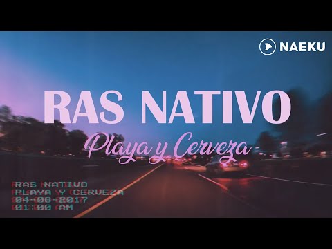 Playa y Cerveza - RAS NATIVO (Video Oficial)