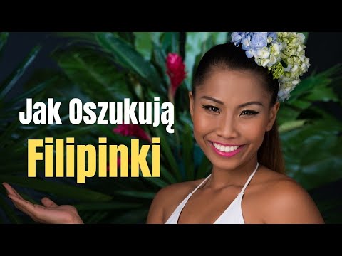 Jak  oszukują Filipinki - Związek z Filipinką