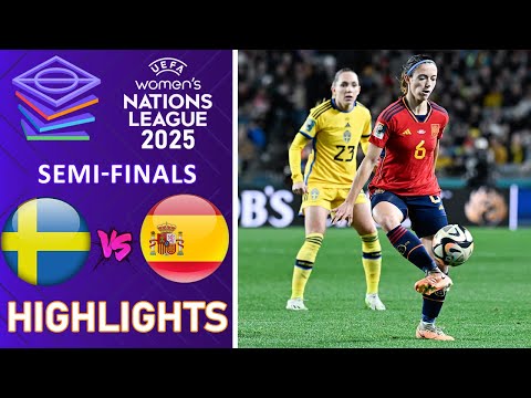 SEMI-FINAL| Sweden vs Spain | Highlights | UEFA Nations League Women 29-10-2025