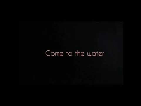 Come to the water by Go Howell (lyric video)
