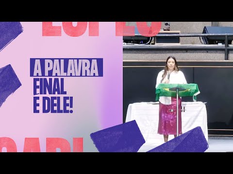 A PALAVRA FINAL É DELE! - Gabriela Lopes #Pregação