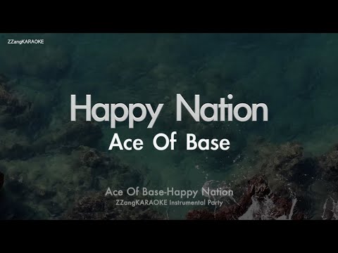 Ace of Base - Happy Nation (Instrumental) (Karaoke Version)