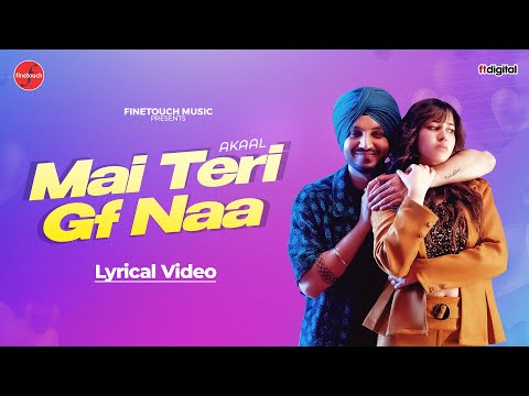 Mai teri Gf Naa (Lyrical) — watch video