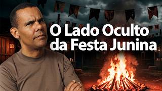 A VERDADE QUE NÃO TE CONTAM SOBRE AS FESTAS JUNINAS com Rodrigo Silva
