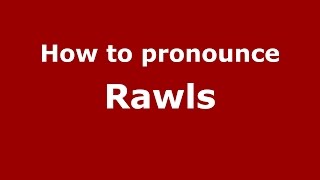 How to pronounce Rawls