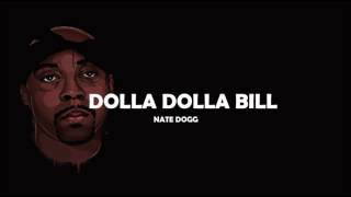 Nate Dogg – Dolla Dolla Bill