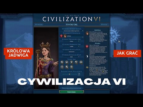 7. Civilization 6  Królowa Jadwiga Gra Polską