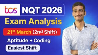 TCS NQT 2026 (21 March 2nd Shift) Full Analysis | Aptitude + Coding Breakdown