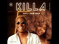 Soft  ft. Yemi Alade – Killa [AUDIO OFFICIAL]