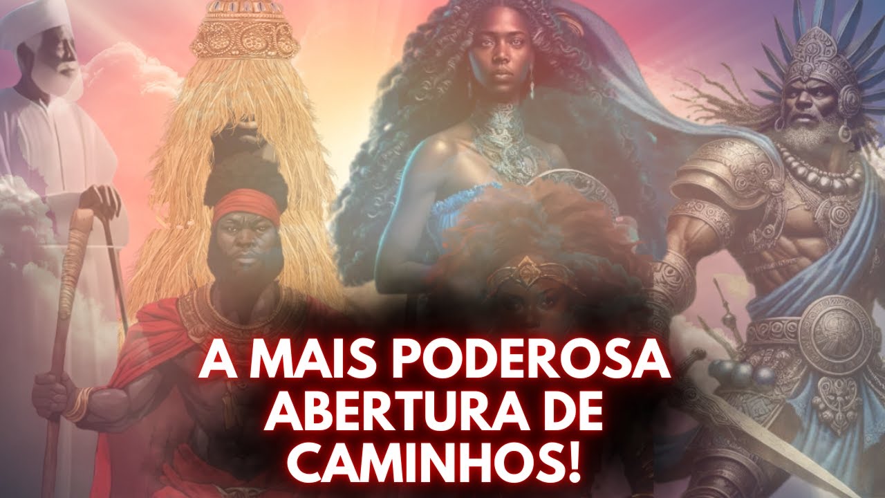 PRECE ENSINADA pelos ANTIGOS PAIS DE SANTO para ABERTURA DE CAMINHOS.