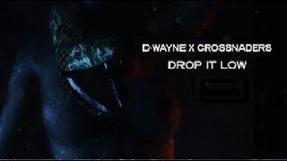 D-Wayne x Crossnaders – Drop It Low (Original Mix)