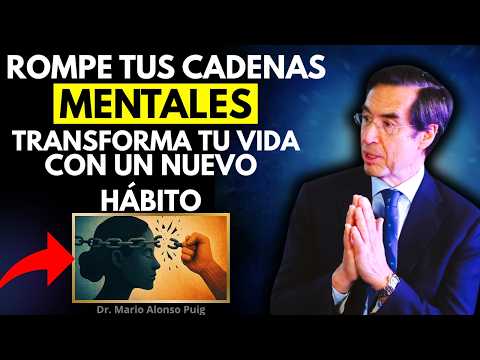 HÁBITOS QUE REPROGRAMAN TU MENTE | SUPERA LAS CREENCIAS LIMITANTES  |  Dr.Mario Alonso Puig