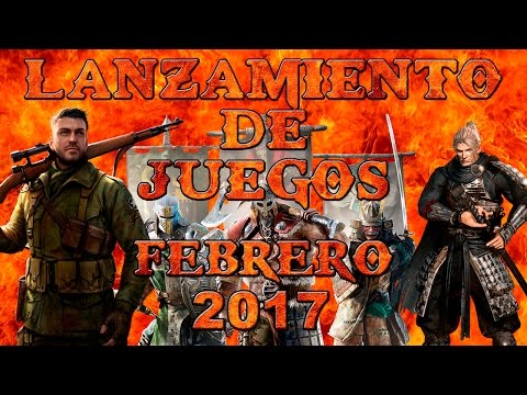 LANZAMIENTO DE JUEGOS FEBRERO 2017