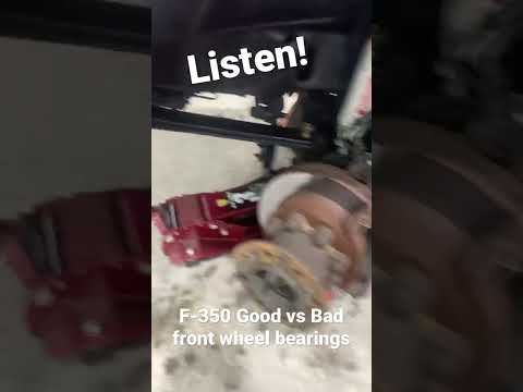 F-350 Good vs. Bad Front Wheel Bearings!